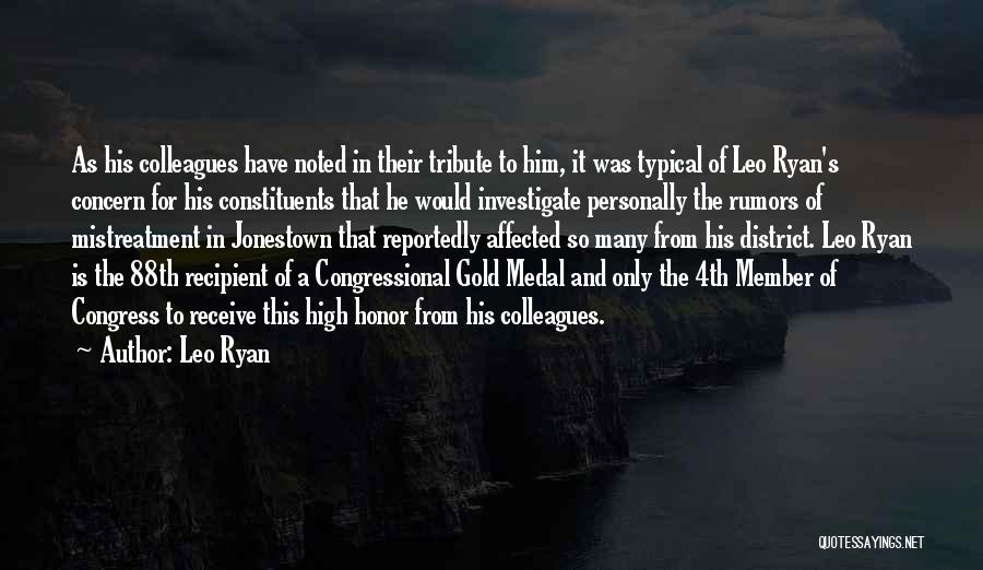 Medal Honor Quotes By Leo Ryan