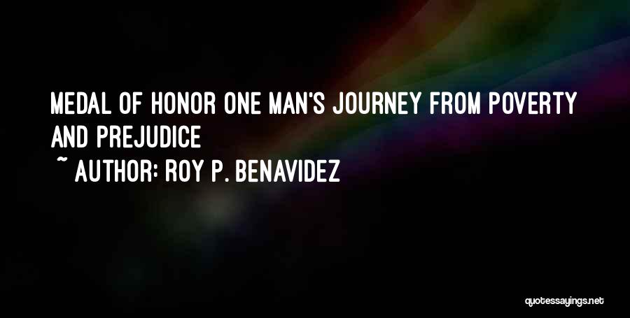 Medal Honor Quotes By Roy P. Benavidez
