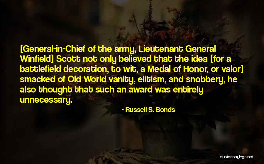 Medal Honor Quotes By Russell S. Bonds