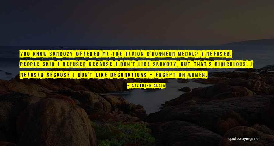 Medal Quotes By Azzedine Alaia Medal Quotes By Azzedine Alaia