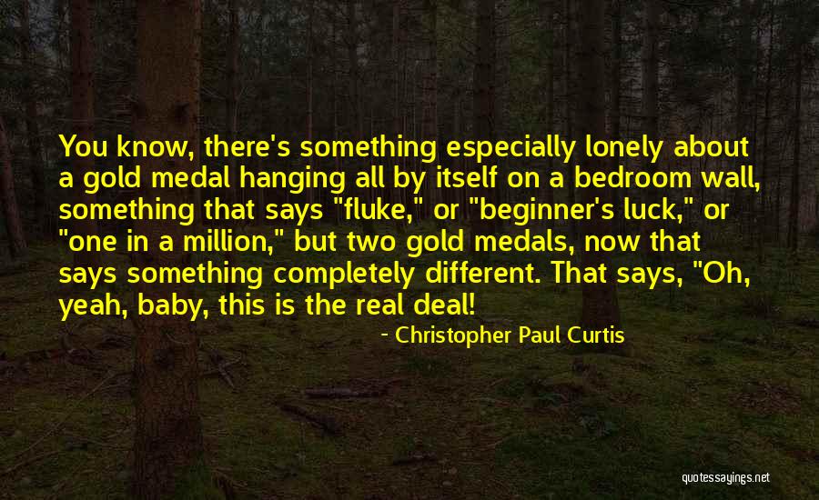 Medal Quotes By Christopher Paul Curtis Medal Quotes By Christopher Paul Curtis