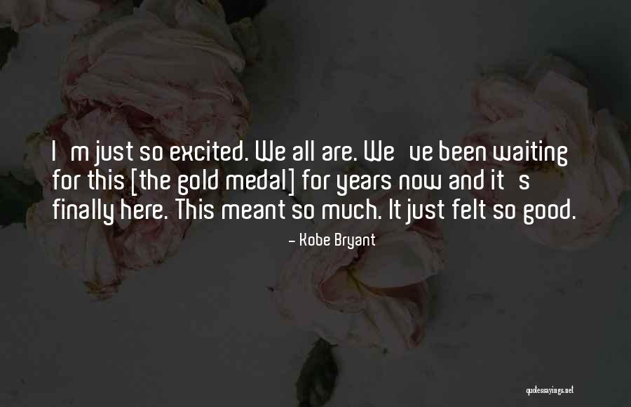 Medal Quotes By Kobe Bryant Medal Quotes By Kobe Bryant