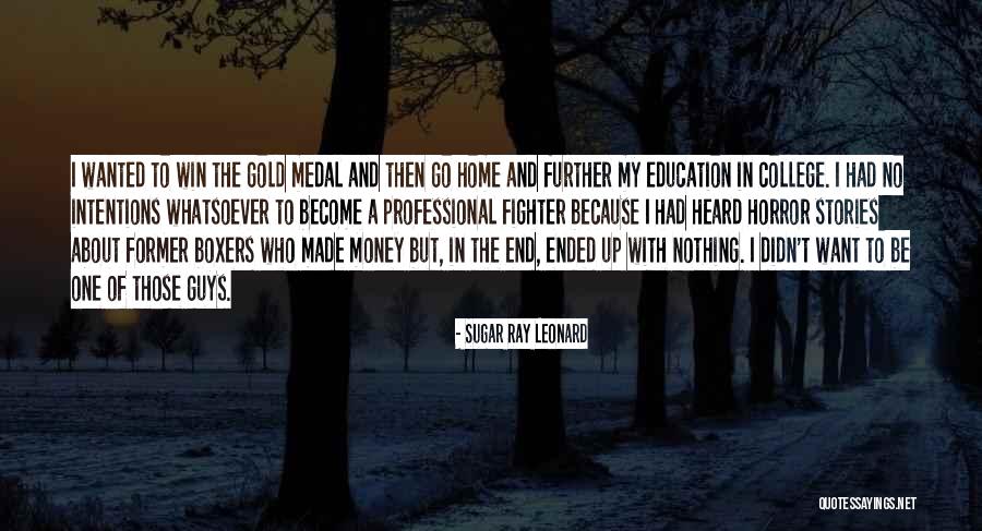 Medal Quotes By Sugar Ray Leonard Medal Quotes By Sugar Ray Leonard