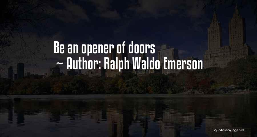 Medalla De San Benito Quotes By Ralph Waldo Emerson