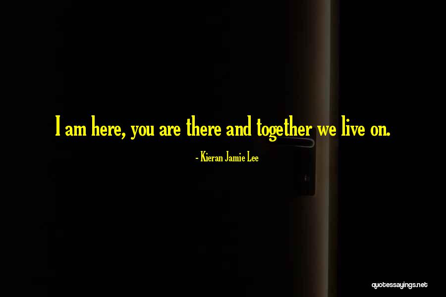 Medanito Quotes By Kieran Jamie Lee Medanito Quotes By Kieran Jamie Lee