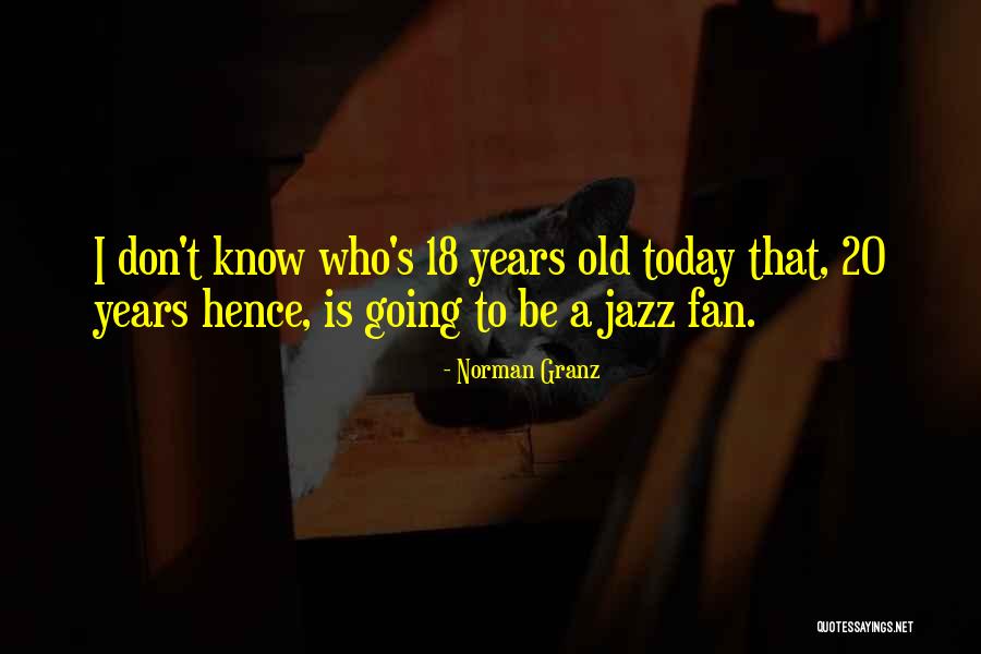 Meday K Quotes By Norman Granz Meday K Quotes By Norman Granz