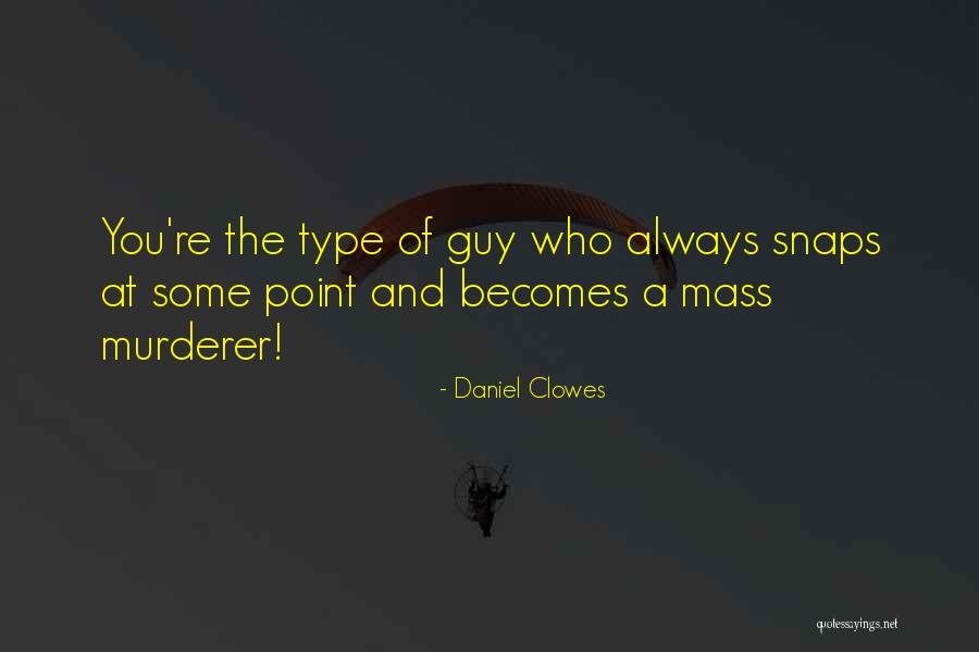 Meddah Oyunu Quotes By Daniel Clowes Meddah Oyunu Quotes By Daniel Clowes