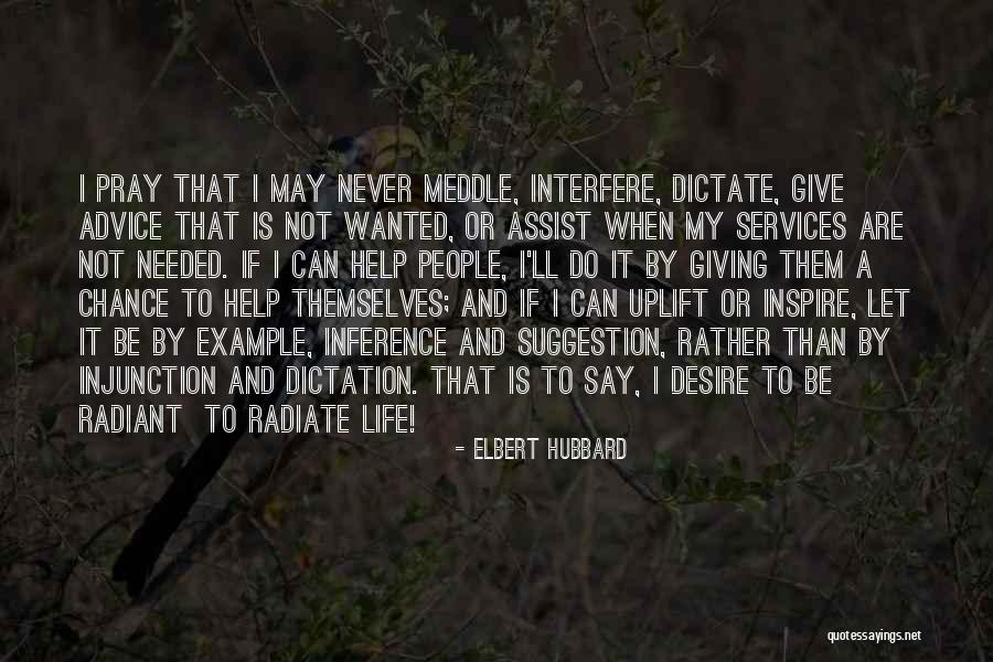 Meddle Quotes By Elbert Hubbard Meddle Quotes By Elbert Hubbard