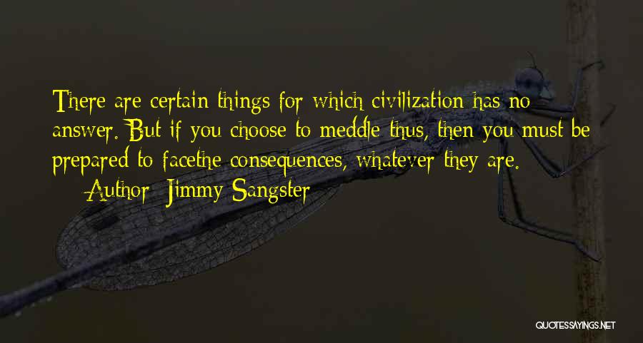 Meddle Quotes By Jimmy Sangster