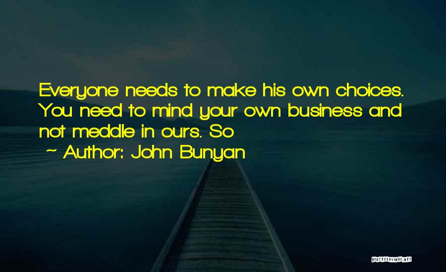 Meddle Quotes By John Bunyan