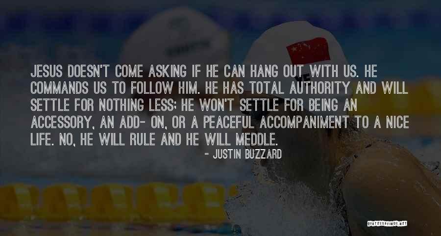 Meddle Quotes By Justin Buzzard Meddle Quotes By Justin Buzzard