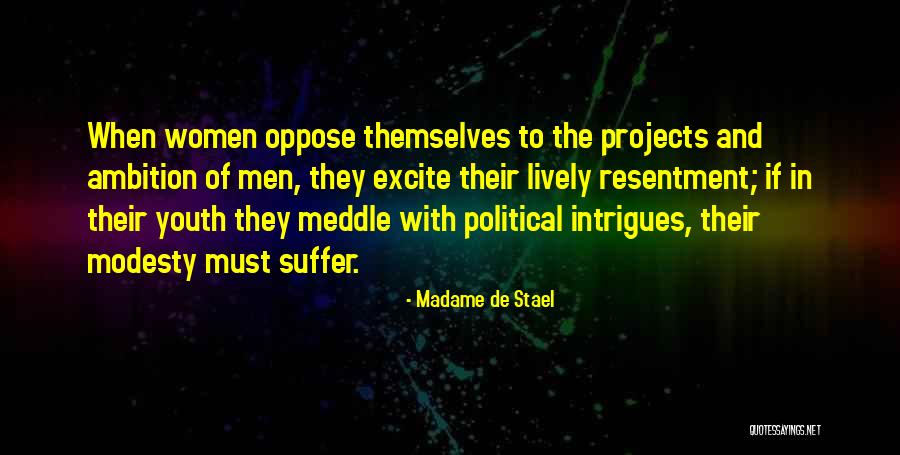 Meddle Quotes By Madame De Stael