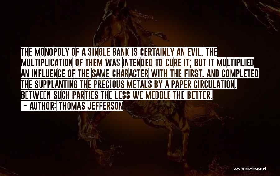 Meddle Quotes By Thomas Jefferson