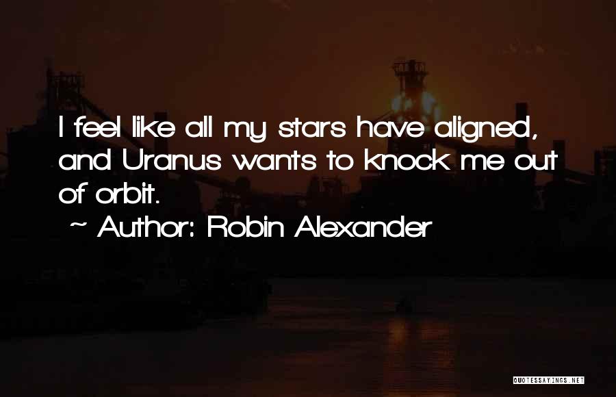 Meddlers Quotes By Robin Alexander