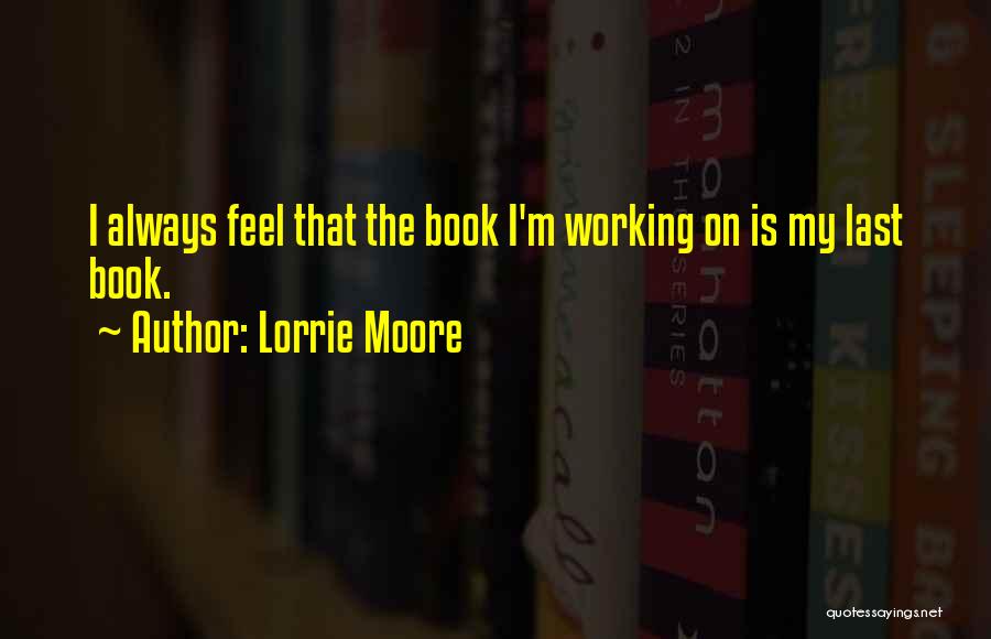 Meddlesome Weed Quotes By Lorrie Moore