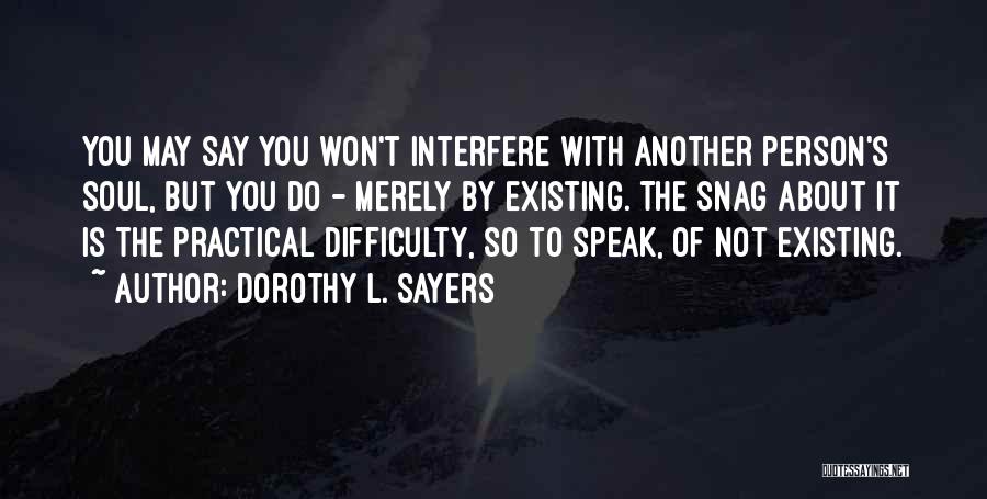 Meddling Others Life Quotes By Dorothy L. Sayers