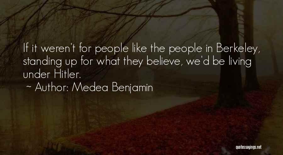 Medea Quotes By Medea Benjamin