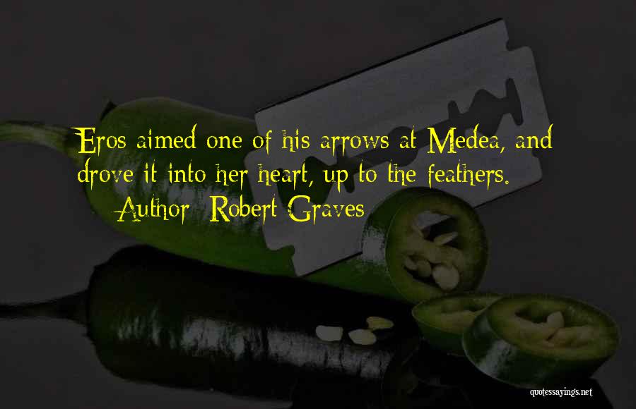 Medea Quotes By Robert Graves