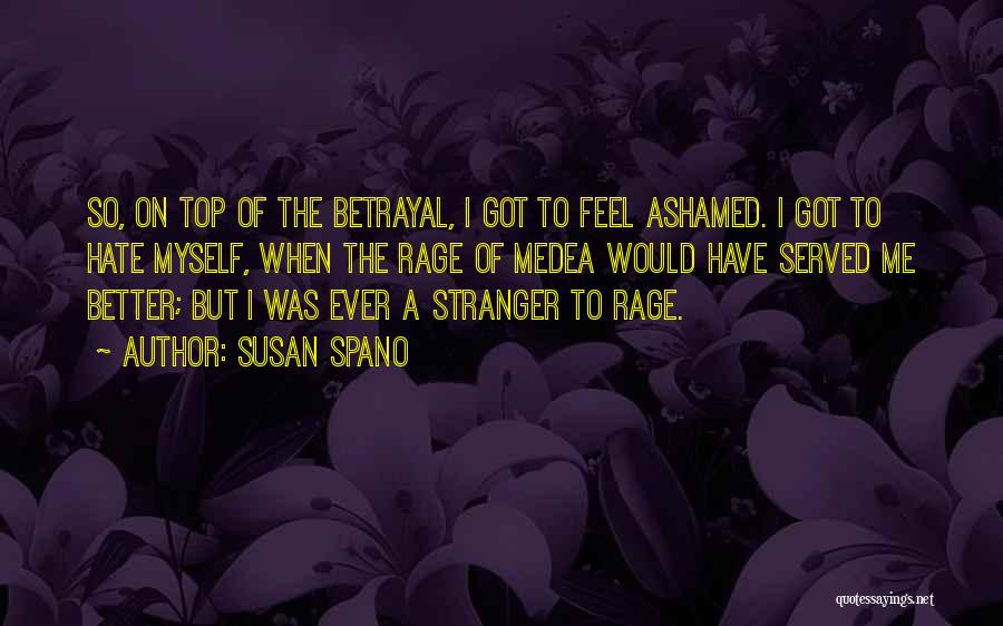 Medea Quotes By Susan Spano