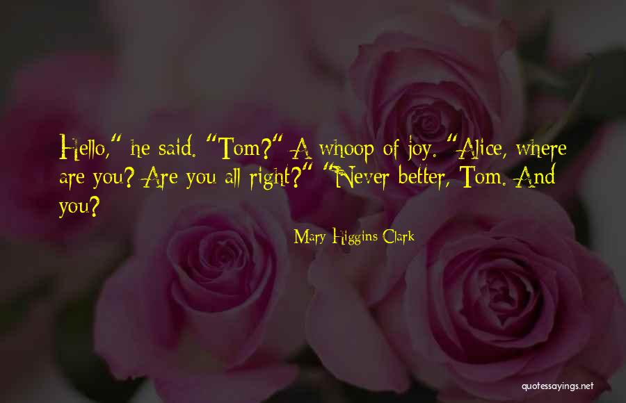 Medecine Quotes By Mary Higgins Clark Medecine Quotes By Mary Higgins Clark