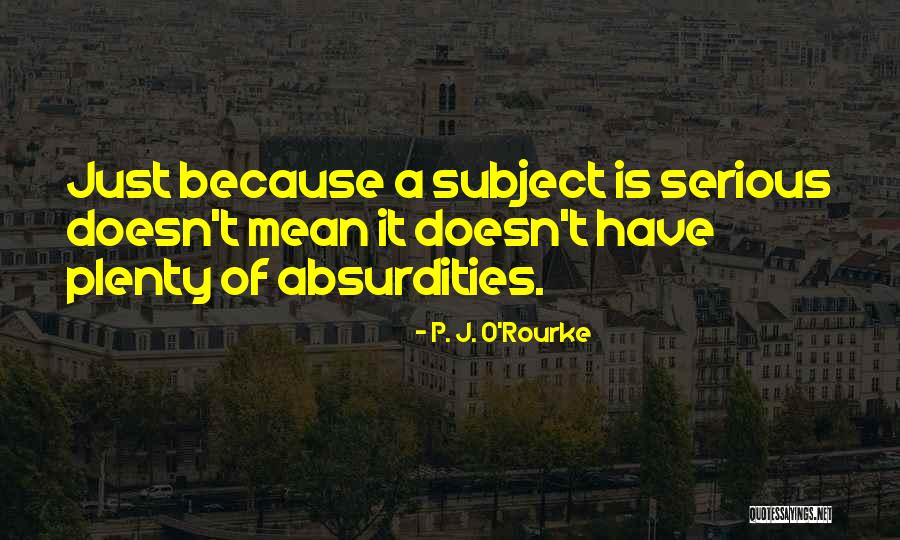 Medecins Sans Quotes By P. J. O'Rourke Medecins Sans Quotes By P. J. O'Rourke