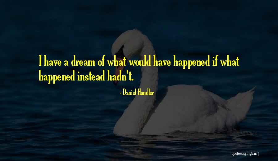Medeiros Campground Quotes By Daniel Handler Medeiros Campground Quotes By Daniel Handler