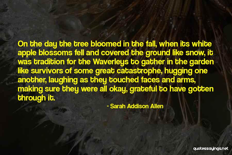 Medeiros Sand Quotes By Sarah Addison Allen Medeiros Sand Quotes By Sarah Addison Allen