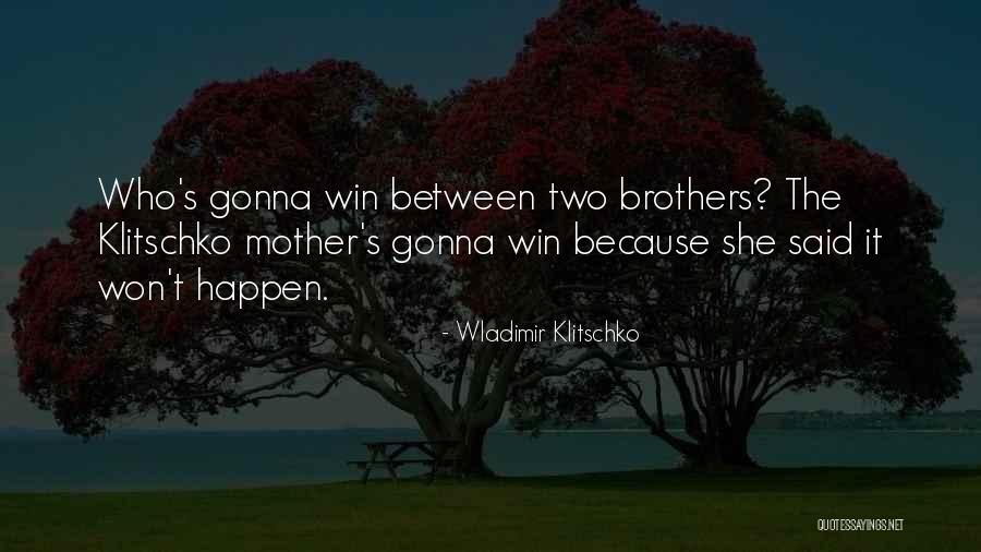 Medeleven In Coronatijden Quotes By Wladimir Klitschko Medeleven In Coronatijden Quotes By Wladimir Klitschko
