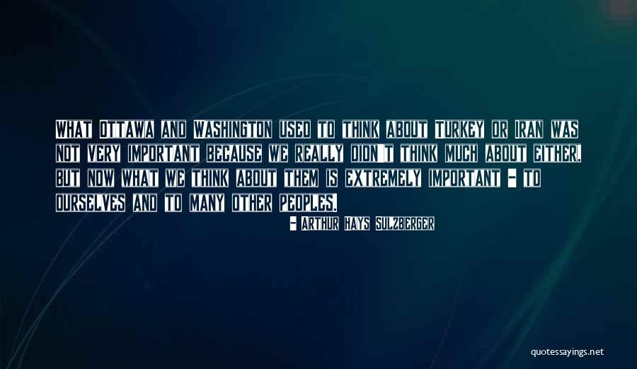 Medeniyet Nedir Quotes By Arthur Hays Sulzberger Medeniyet Nedir Quotes By Arthur Hays Sulzberger