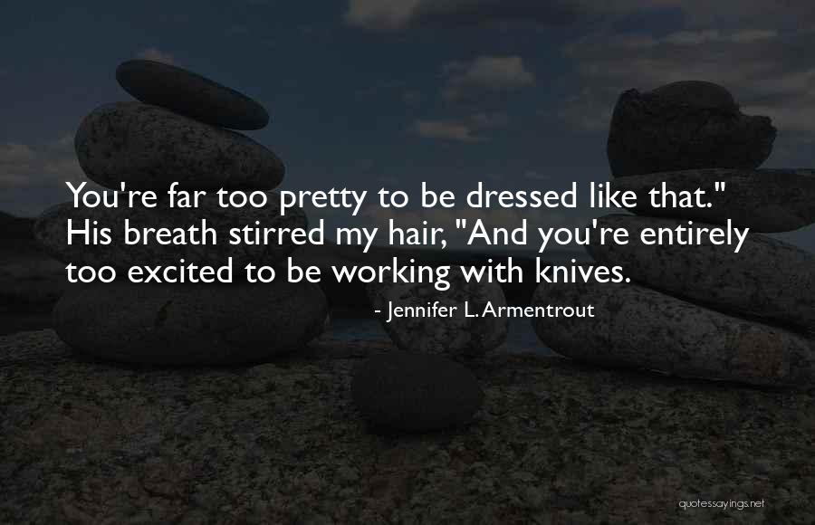 Medeniyet Nedir Quotes By Jennifer L. Armentrout Medeniyet Nedir Quotes By Jennifer L. Armentrout