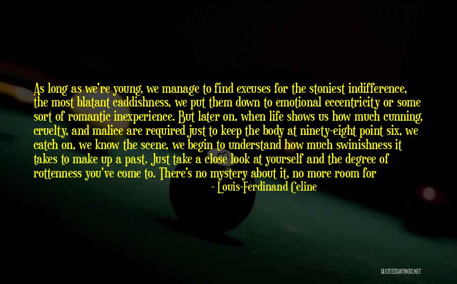 Medeniyet University Quotes By Louis-Ferdinand Celine Medeniyet University Quotes By Louis-Ferdinand Celine