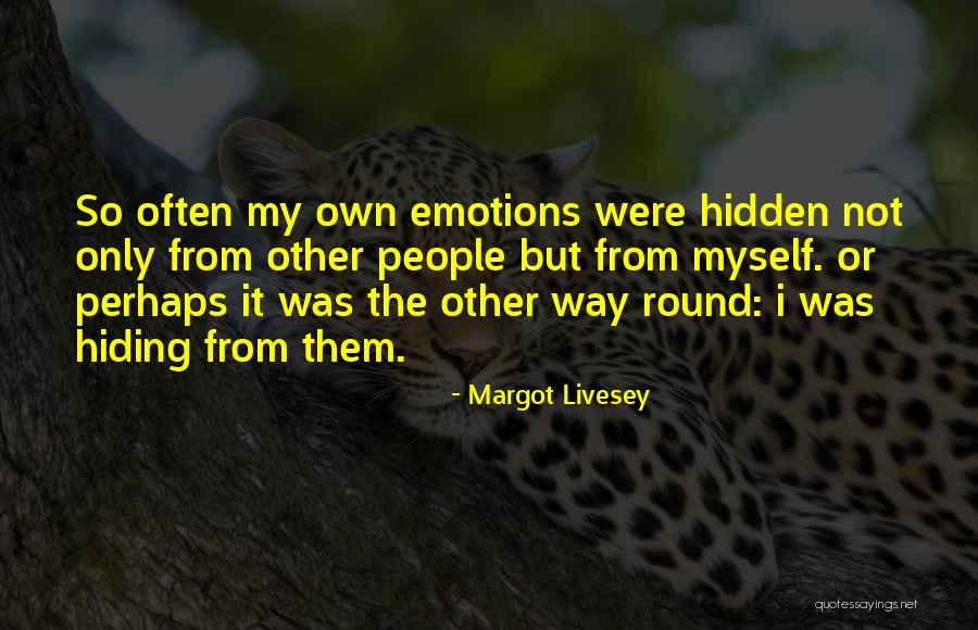 Medeniyetler Quotes By Margot Livesey Medeniyetler Quotes By Margot Livesey