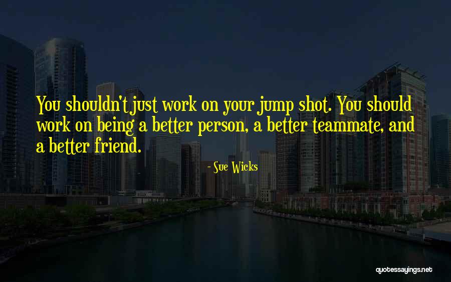 Mederos Maria Quotes By Sue Wicks Mederos Maria Quotes By Sue Wicks