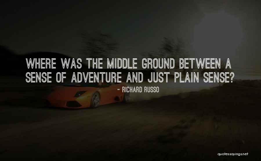 Medhi Monisha Quotes By Richard Russo Medhi Monisha Quotes By Richard Russo