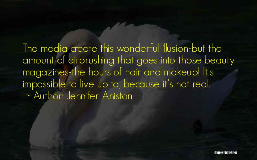 Media And Beauty Quotes By Jennifer Aniston