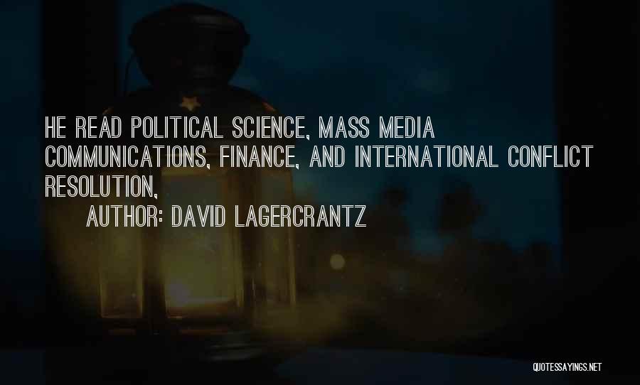 Media And Communications Quotes By David Lagercrantz