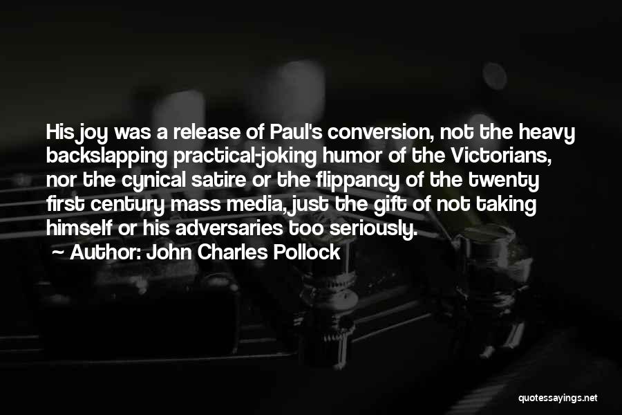 Media And Communications Quotes By John Charles Pollock