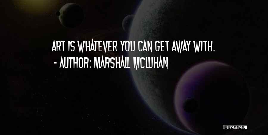 Media And Communications Quotes By Marshall McLuhan