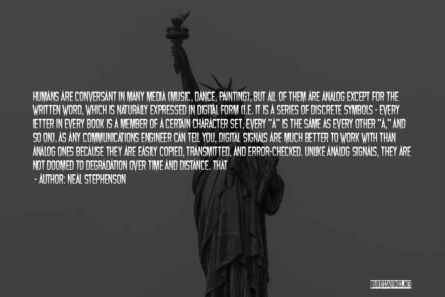 Media And Communications Quotes By Neal Stephenson