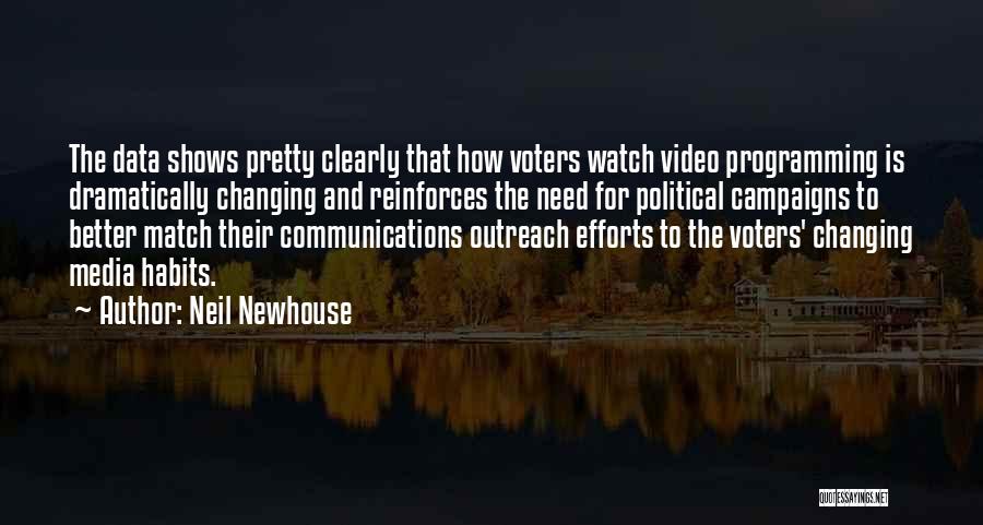 Media And Communications Quotes By Neil Newhouse