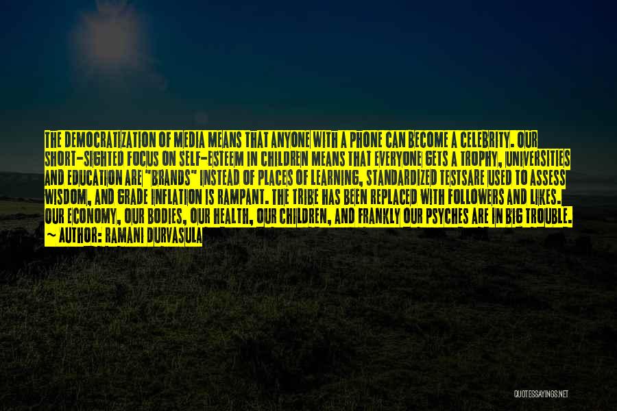 Media And Education Quotes By Ramani Durvasula