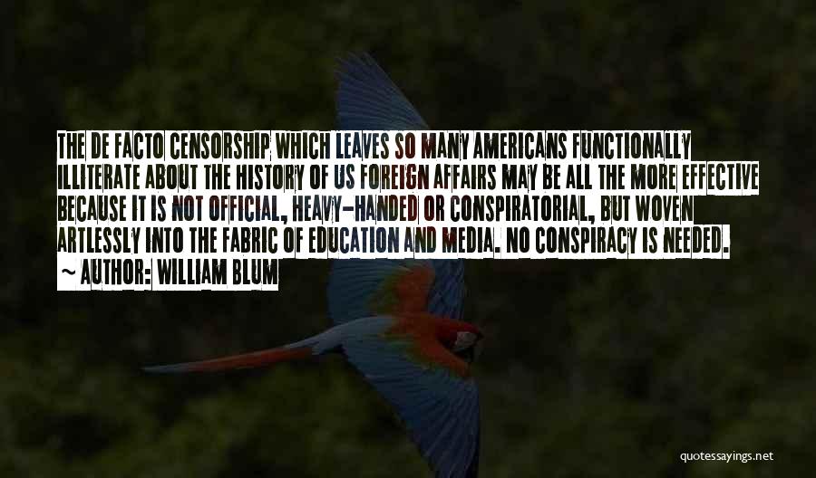 Media And Education Quotes By William Blum