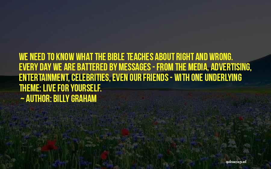Media And Entertainment Quotes By Billy Graham