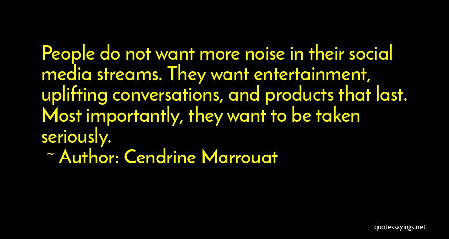 Media And Entertainment Quotes By Cendrine Marrouat