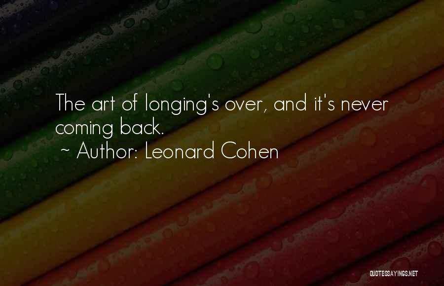 Media And Entertainment Quotes By Leonard Cohen