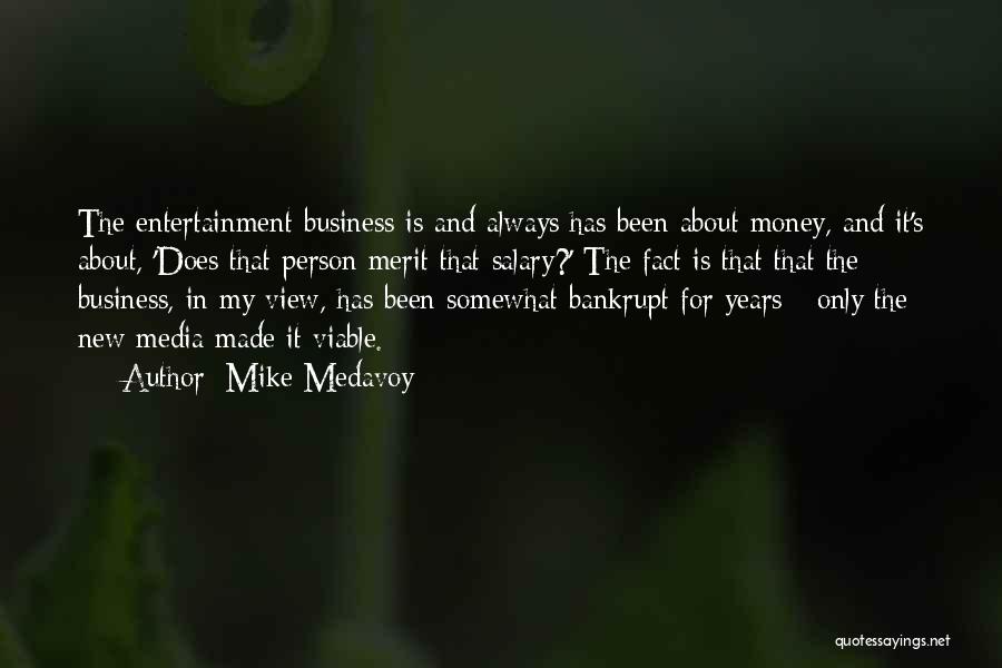 Media And Entertainment Quotes By Mike Medavoy