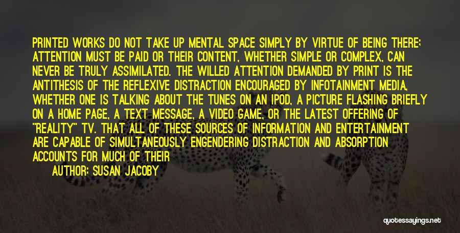 Media And Entertainment Quotes By Susan Jacoby