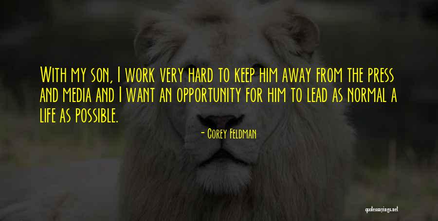 Media And Life Quotes By Corey Feldman Media And Life Quotes By Corey Feldman