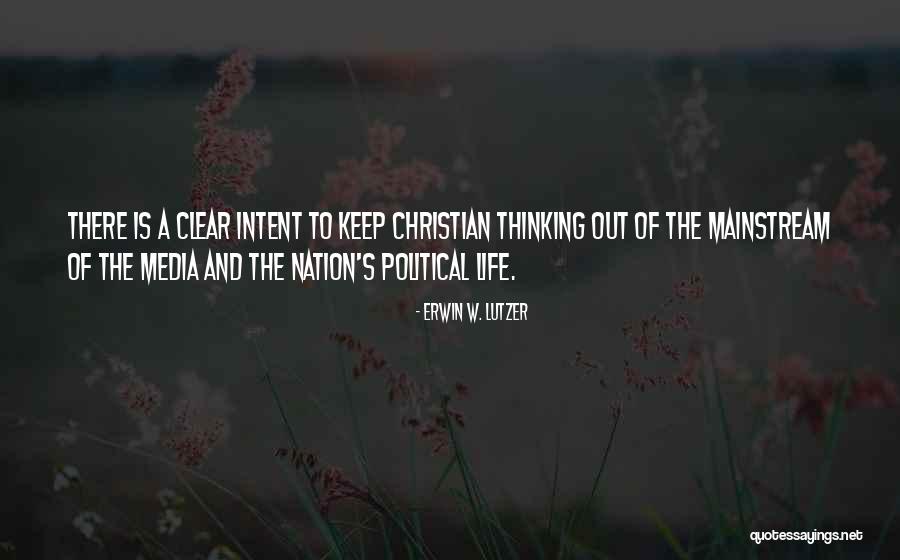 Media And Life Quotes By Erwin W. Lutzer Media And Life Quotes By Erwin W. Lutzer