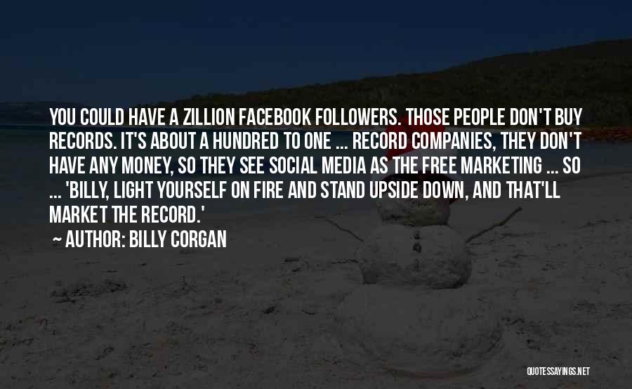 Media And Marketing Quotes By Billy Corgan